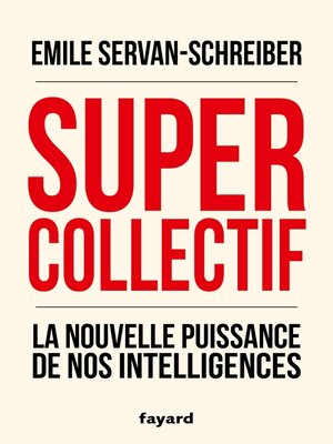 cover image of Supercollectif. La nouvelle puissance de l'intelligence collective